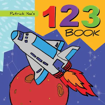 Cartea 123 a lui Patrick Yee - Patrick Yee's 123 Book