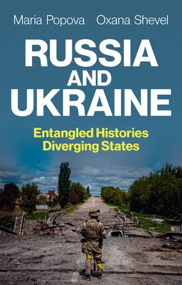Rusia și Ucraina: Istorii încâlcite, state divergente - Russia and Ukraine: Entangled Histories, Diverging States