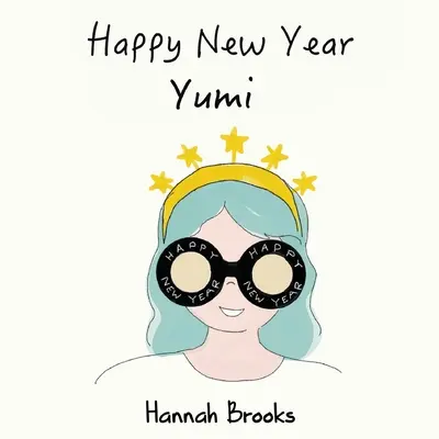 La mulți ani, Yumi - Happy New Year, Yumi