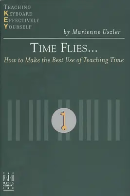 Timpul zboară... Cum să folosim cel mai bine timpul de predare - Time Flies... How to Make the Best Use of Teaching Time