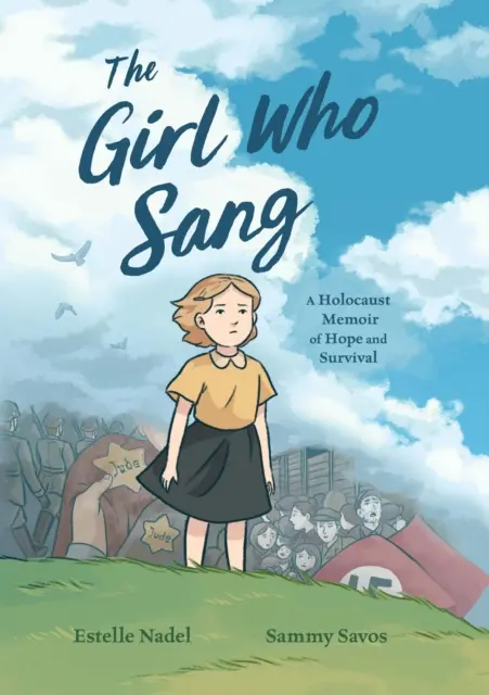Fata care cânta - O amintire despre Holocaust, despre speranță și supraviețuire - Girl Who Sang - A Holocaust Memoir of Hope and Survival