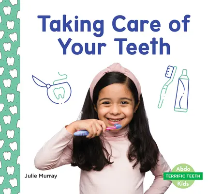 Aveți grijă de dinți - Taking Care of Your Teeth