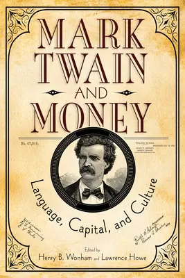 Mark Twain și banii: Limbă, capital și cultură - Mark Twain and Money: Language, Capital, and Culture