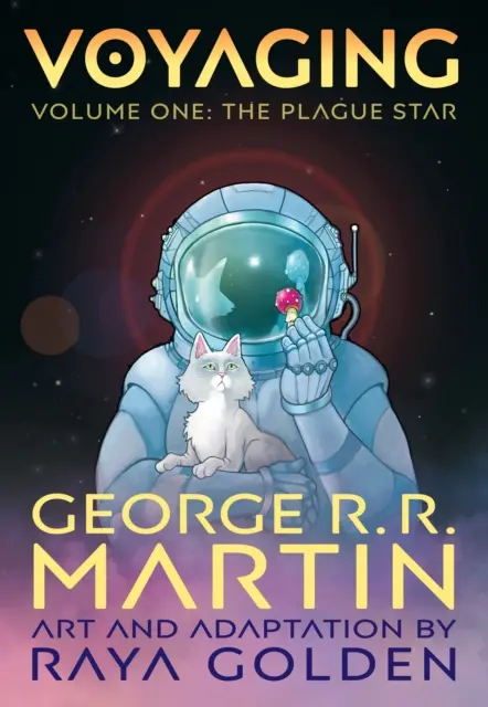Voyaging, volumul unu: Steaua ciumei - Voyaging, Volume One: The Plague Star