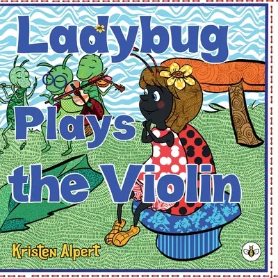 Buburuza cântă la vioară - Ladybug Plays the Violin