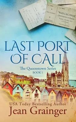 Last Port of Call: Seria Queenstown - Cartea 1 - Last Port of Call: The Queenstown Series - Book 1