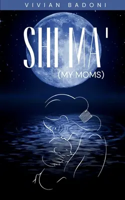 Shi Ma' (Mamele mele) - Shi Ma' (My moms)