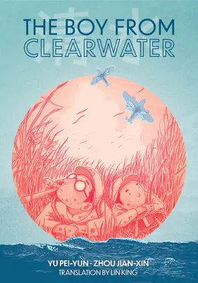 Băiatul din Clearwater: Cartea 1 - The Boy from Clearwater: Book 1