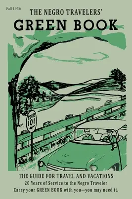 The Negro Motorist Green-Book: 1956 Facsimile Edition