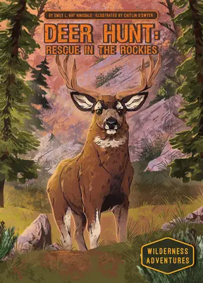 Deer Hunt: Vânătoare de căprioare: Rescue in the Rockies: Salvarea în Munții Stâncoși - Deer Hunt: Rescue in the Rockies: Rescue in the Rockies