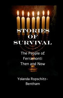 Povești de supraviețuire: Poporul din Ferramonti: atunci și acum - Stories of Survival: The People of Ferramonti: Then and Now