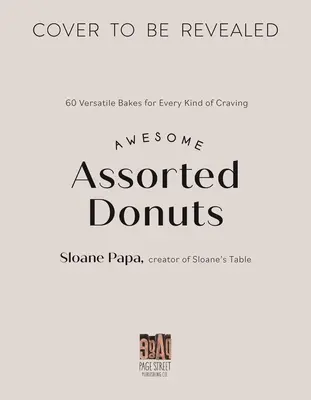 Donut Love: 60 de rețete versatile pentru orice fel de poftă - Donut Love: 60 Versatile Recipes for Every Kind of Craving