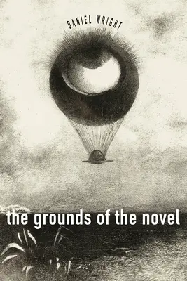 Temeiurile romanului - The Grounds of the Novel