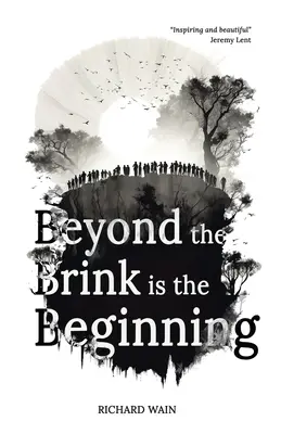 Dincolo de margine este începutul - Beyond the Brink is the Beginning