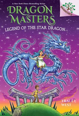 Legenda Dragonului Stelar: A Branches Book (Dragon Masters #25) - Legend of the Star Dragon: A Branches Book (Dragon Masters #25)