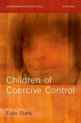 Copiii controlului coercitiv - Children of Coercive Control