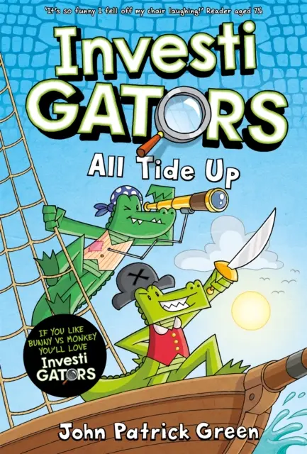 InvestiGators: All Tide Up - O aventură de benzi desenate color, care râde cu voce tare! - InvestiGators: All Tide Up - A Full Colour, Laugh-Out-Loud Comic Book Adventure!
