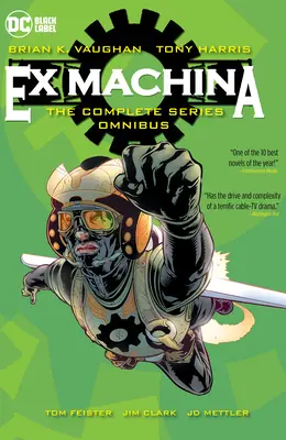 Ex Machina: The Complete Series Omnibus (Ediție nouă) - Ex Machina: The Complete Series Omnibus (New Edition)
