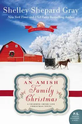 An Amish Family Christmas: O viață fermecată Amish roman de Crăciun - An Amish Family Christmas: A Charmed Amish Life Christmas Novel