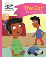 Planeta lecturii - Mașina - Roz B: Comet Street Kids - Reading Planet - The Car - Pink B: Comet Street Kids