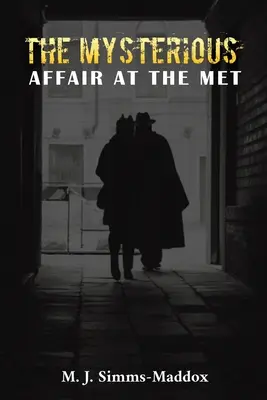 Afacerea misterioasă de la Met - The Mysterious Affair at the Met