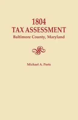 Evaluare fiscală 1804, comitatul Baltimore, Maryland - 1804 Tax Assessment, Baltimore County, Maryland
