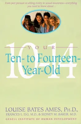 Băiatul tău între zece și paisprezece ani - Your Ten to Fourteen Year Old