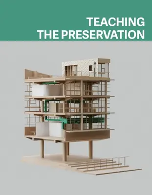 Predarea conservării - Teaching the Preservation