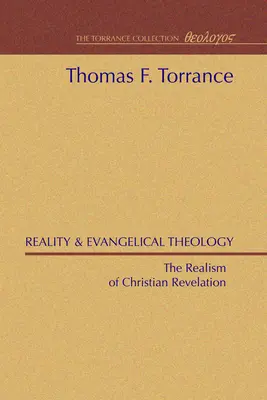 Realitatea și teologia evanghelică - Reality and Evangelical Theology