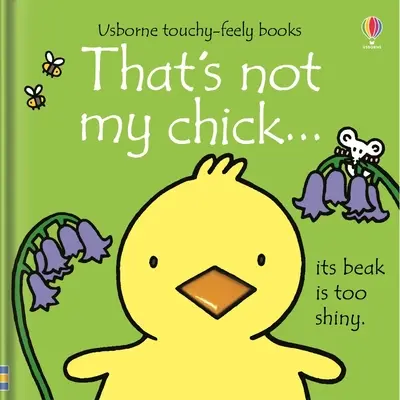 Asta nu e puiul meu...: O carte de Paște și primăvară pentru copii - That's Not My Chick...: An Easter and Springtime Book for Kids
