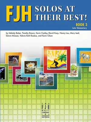 Fjh Solos at Their Best!, Cartea 3 - Fjh Solos at Their Best!, Book 3
