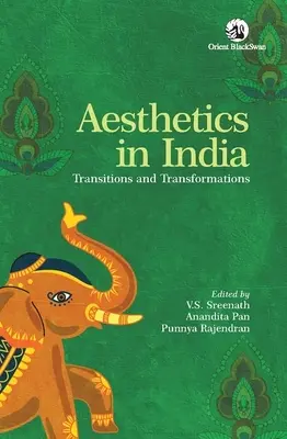Estetica în India: Tranziții și transformări - Aesthetics in India: Transitions and Transformations
