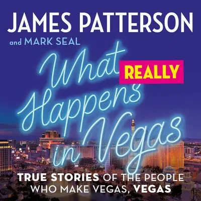 Ce se întâmplă cu adevărat în Vegas: Poveștile adevărate ale oamenilor care fac din Vegas, Vegas - What Really Happens in Vegas: True Stories of the People Who Make Vegas, Vegas