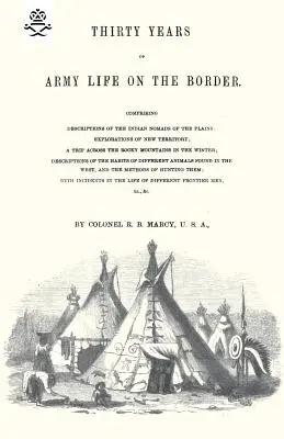 Treizeci de ani de viață militară la frontieră 1866 - Thirty Years of Army Life on the Border 1866