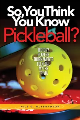 Deci, crezi că știi Pickleball? - So, You Think You Know Pickleball?
