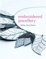 Bijuterii brodate - Embroidered Jewellery