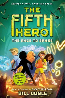 Al cincilea erou #1: Cursa pentru ștergere - The Fifth Hero #1: The Race to Erase