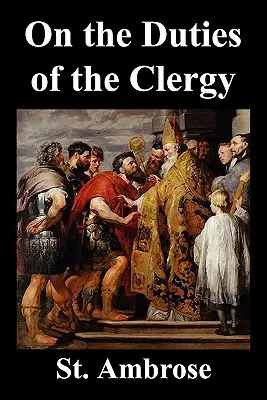 Despre îndatoririle clerului - On the Duties of the Clergy