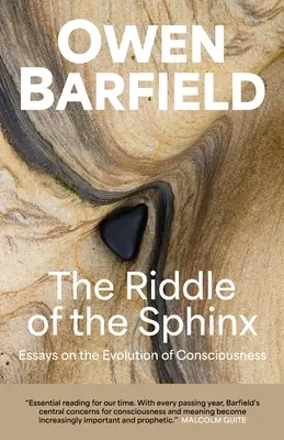Ghicitoarea Sfinxului: Eseuri despre evoluția conștiinței - The Riddle of the Sphinx: Essays on the Evolution of Consciousness