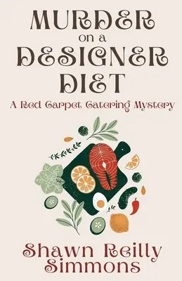 Crimă pe o dietă de designer: Un mister de la Red Carpet Catering - Murder on a Designer Diet: A Red Carpet Catering Mystery