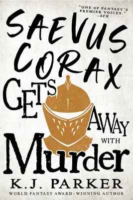 Saevus Corax scapă de crimă - Saevus Corax Gets Away with Murder