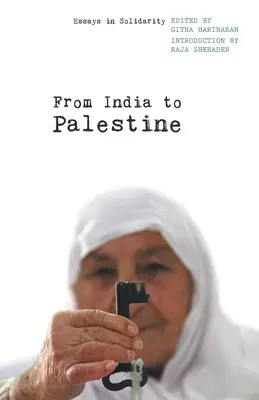 Din India în Palestina: Eseuri în solidaritate - From India to Palestine: Essays in Solidarity