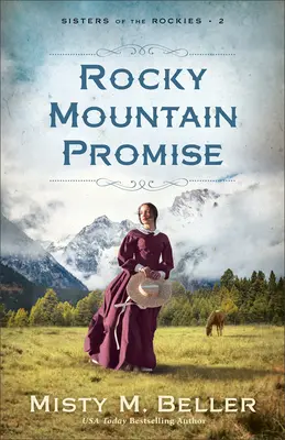 Promisiunea Munților Stâncoși - Rocky Mountain Promise