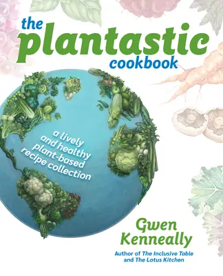 Cartea de bucate Plantastic - The Plantastic Cookbook