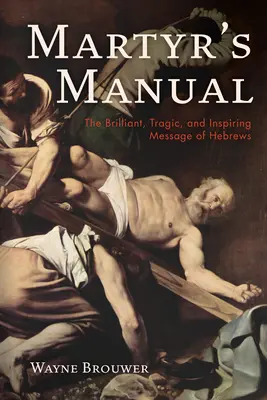 Manualul martirului - Martyr's Manual