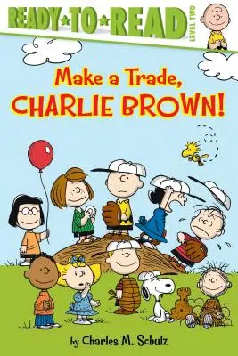 Fă un schimb, Charlie Brown!: Ready-To-Read Level 2 - Make a Trade, Charlie Brown!: Ready-To-Read Level 2