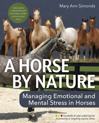 Un cal prin natură: Managing Emotional and Mental Stress in Horses for Improved Welfare (Gestionarea stresului emoțional și mental la cai pentru îmbunătățirea bunăstării) - A Horse by Nature: Managing Emotional and Mental Stress in Horses for Improved Welfare