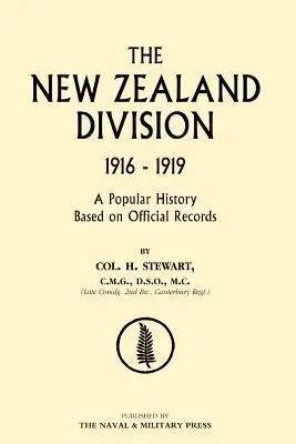 Divizia Noua Zeelandă 1916-1919. neozeelandezii în Franța - New Zealand Division 1916-1919. the New Zealanders in France