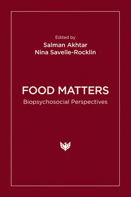 Alimentația contează: Perspective biopsihosociale - Food Matters: Biopsychosocial Perspectives