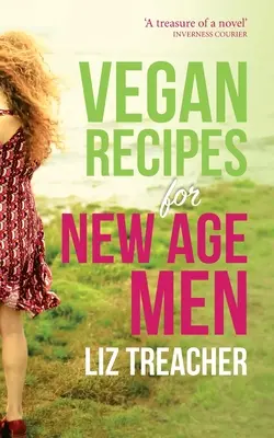 Rețete vegane pentru bărbați New Age - Vegan Recipes for New Age Men